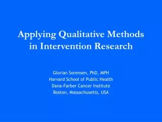 Applying Qualitative Methods in Intervention Research