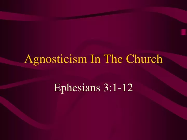 agnosticism in the church