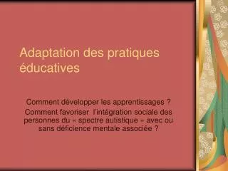 adaptation des pratiques ducatives