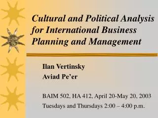 Cultural and Political Analysis for International Business Planning and Management