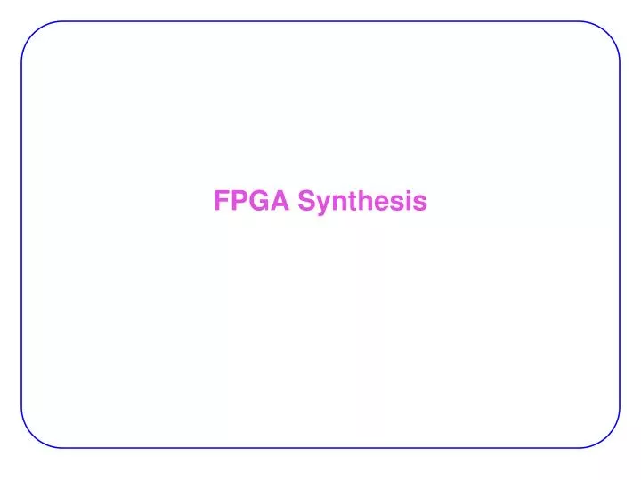 fpga synthesis