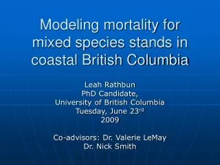 Modeling mortality for mixed species stands in coastal British Columbia