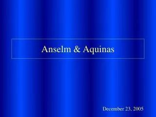 Anselm &amp; Aquinas