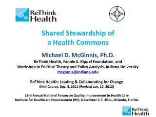 ReThink Health: Leading &amp; Collaborating for Change Mini-Course, Dec. 5, 2011 (Revised Jan. 10, 2012)