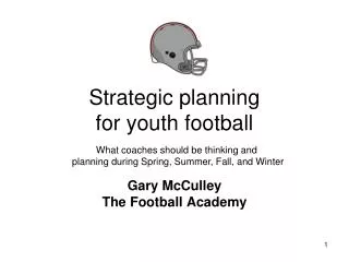 Strategic planning for youth football