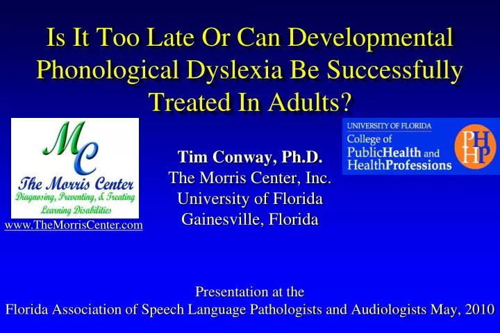 is it too late or can developmental phonological dyslexia be successfully treated in adults