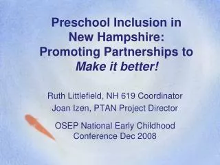 Preschool Inclusion in New Hampshire: Promoting Partnerships to Make it better!