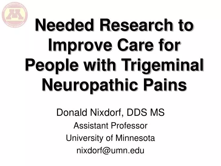 needed research to improve care for people with trigeminal neuropathic pains