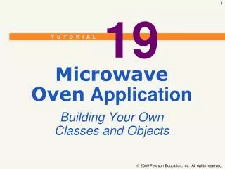 Microwave Oven Application Building Your Own Classes and Objects