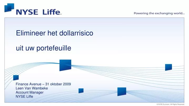 elimineer het dollarrisico uit uw portefeuille