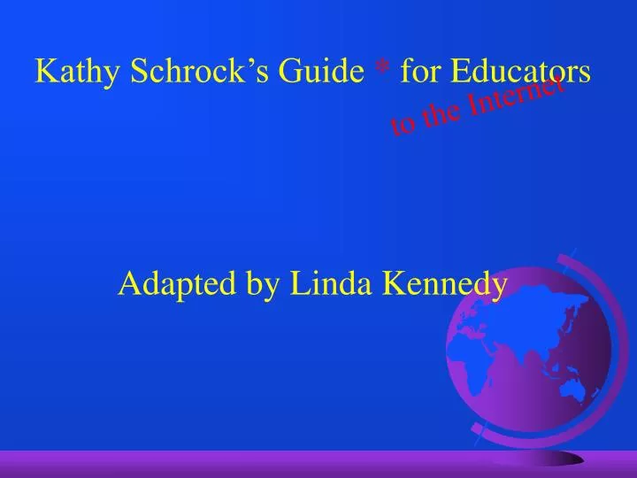kathy schrock s guide for educators adapted by linda kennedy