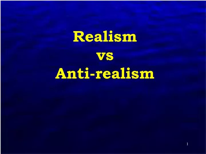 realism vs anti realism