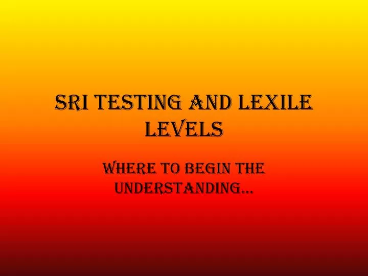 sri testing and lexile levels