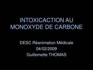 INTOXICACTION AU MONOXYDE DE CARBONE