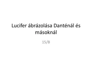 Lucifer ábrázolása Danténál és másoknál