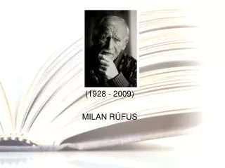 (1928 - 2009) MILAN RÚFUS