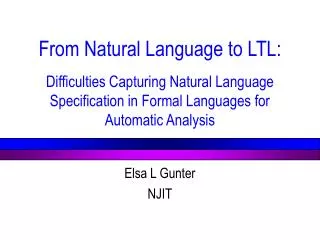 From Natural Language to LTL: Difficulties Capturing Natural Language Specification in Formal Languages for Automatic An