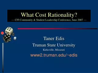 What Cost Rationality? –– CFI Community &amp; Student Leadership Conference, June 2007 ––
