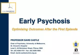 Early Psychosis Optimising Outcomes After the First Episode