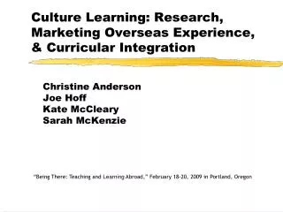 Culture Learning: Research, Marketing Overseas Experience, &amp; Curricular Integration