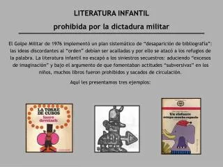 LITERATURA INFANTIL prohibida por la dictadura militar