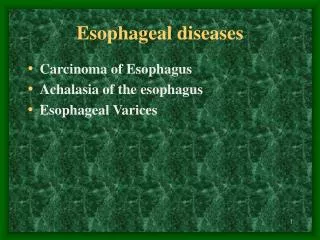 Esophag e al diseases