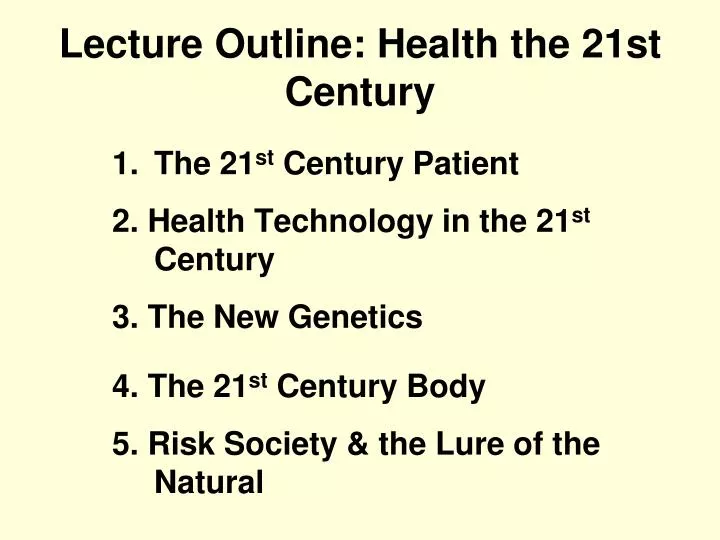 lecture outline health the 21st century