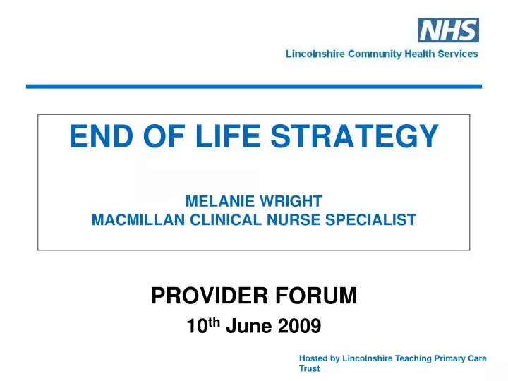 end of life strategy melanie wright macmillan clinical nurse specialist
