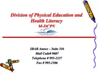Division of Physical Education and Health Literacy M-DCPS