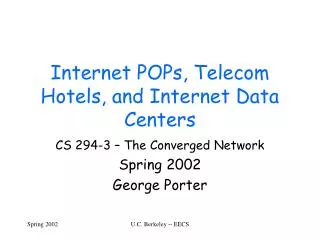 Internet POPs, Telecom Hotels, and Internet Data Centers