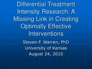 Differential Treatment Intensity Research: A Missing Link in Creating Optimally Effective Interventions