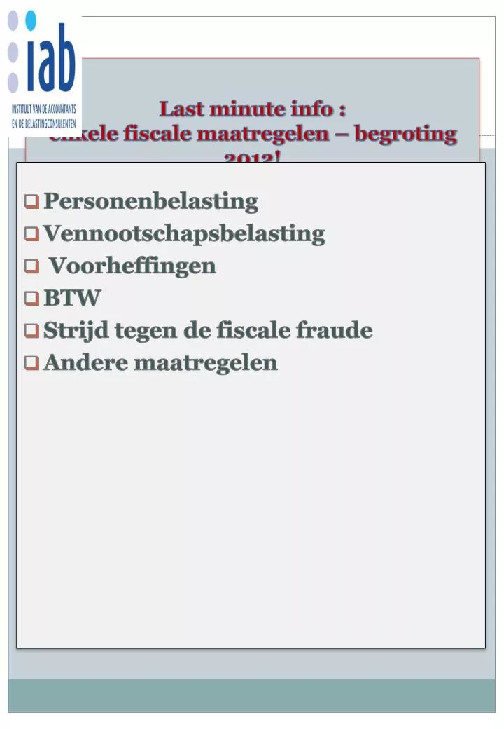 last minute info enkele fiscale maatregelen begroting 2012