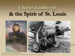 Charles Lindbergh &amp; the Spirit of St. Louis