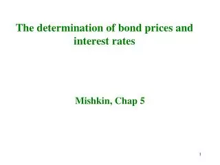 The determination of bond prices and interest rates