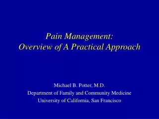 Pain Management: Overview of A Practical Approach
