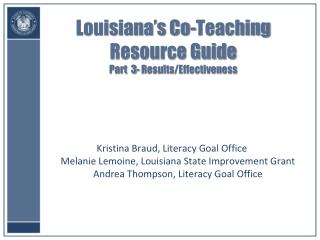 Louisiana’s Co-Teaching Resource Guide Part 3- Results/Effectiveness