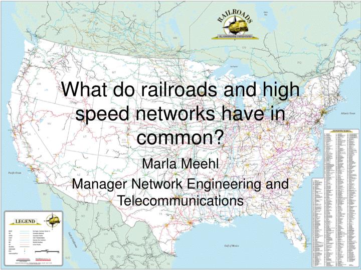 what do railroads and high speed networks have in common