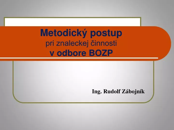 metodick postup pri znaleckej innosti v odbore bozp