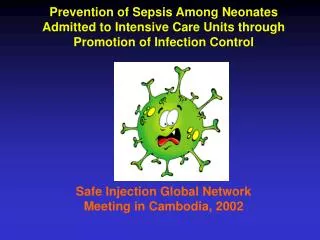 Prevention of Sepsis Among Neonates Admitted to Intensive Care Units through Promotion of Infection Control