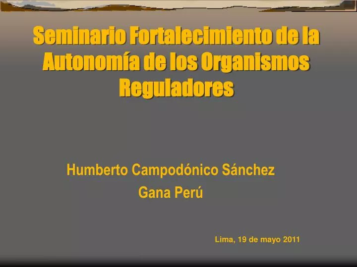 seminario fortalecimiento de la autonom a de los organismos reguladores