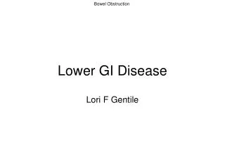 Lower GI Disease