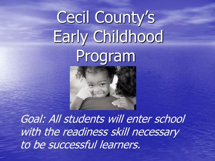cecil county s early childhood program