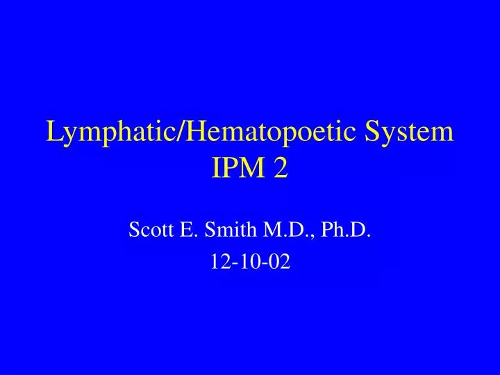 lymphatic hematopoetic system ipm 2
