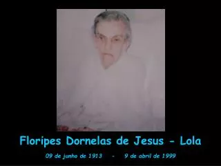 Floripes Dornelas de Jesus - Lola