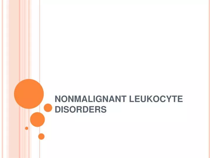 nonmalignant leukocyte disorders