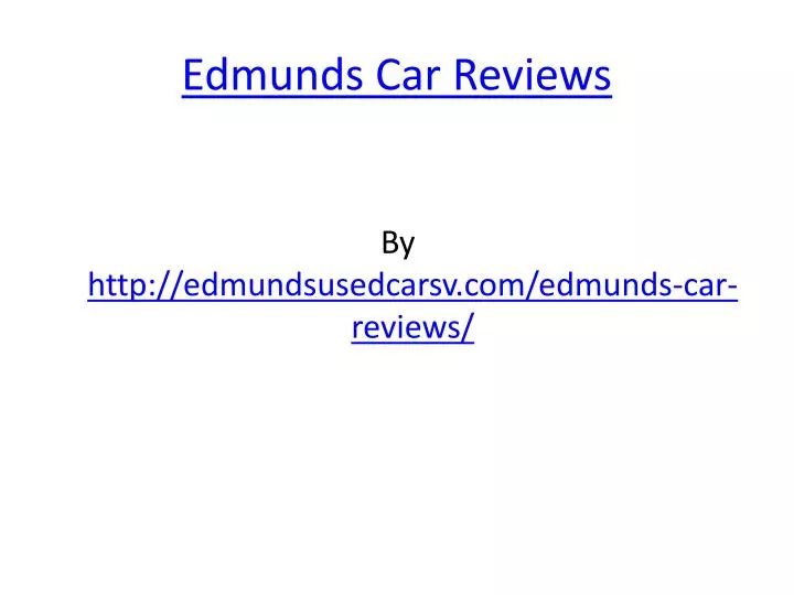 edmunds car reviews