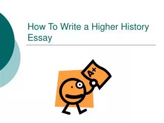 How To Write a Higher History Essay