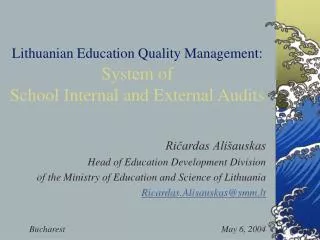 Lithuanian Education Quality Management: System of School Internal and External Audits