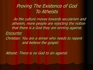 Proving The Existence of God To Atheists