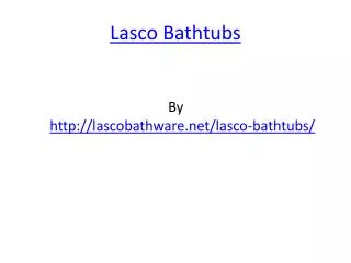 Lasco Bathtubs